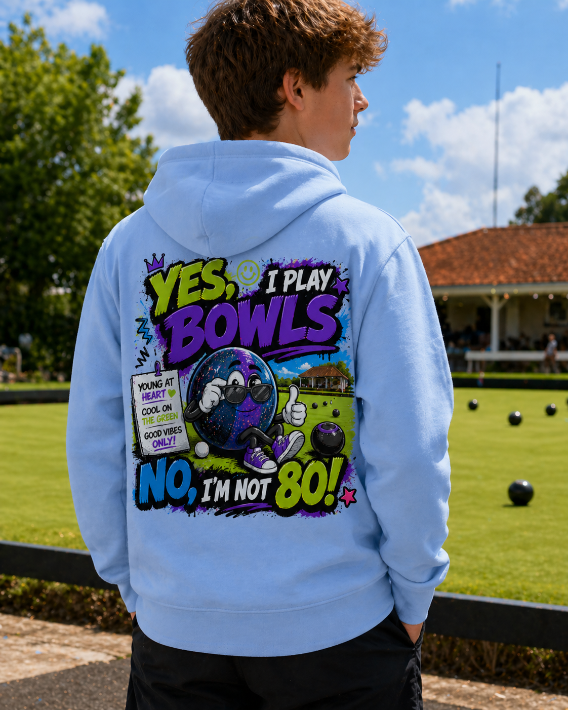 Yes, I play bowls, no, I'm not 80 - Hoodie