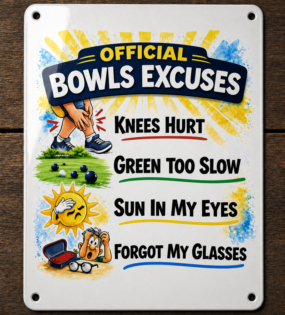 Official Bowls Excuses - Metal Sign