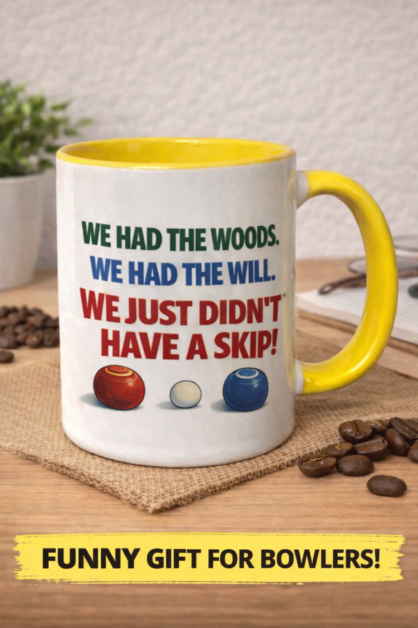 we had the woods we had will we just did not have a skip