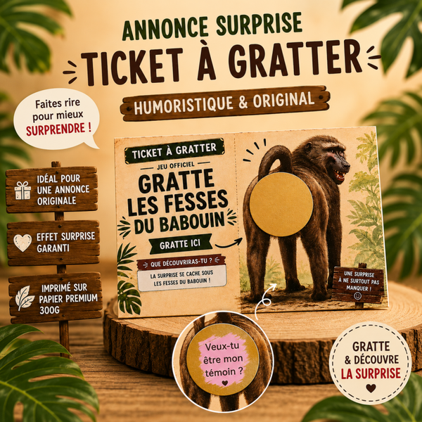 Ticket à gratter humoristique "Les fesses du Babouin" - message surprise personnalisé – Annonce grossesse, mariage originale à gratter