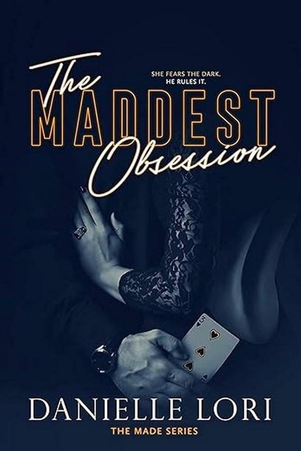 The Maddest Obsession | Danielle Lori