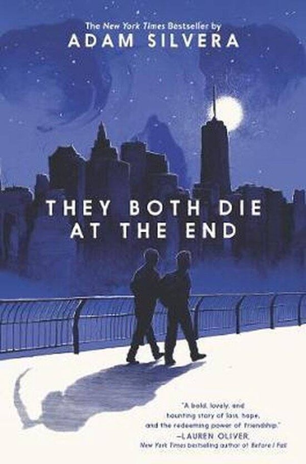 They both die at the end | Adam Silvera