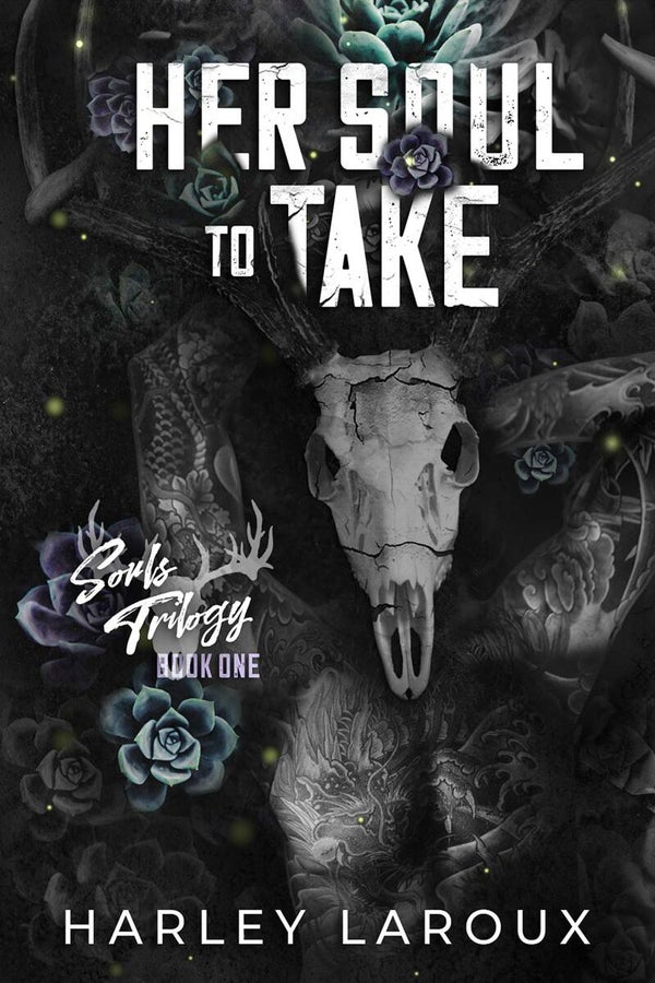 Her soul to take | Harley Laroux