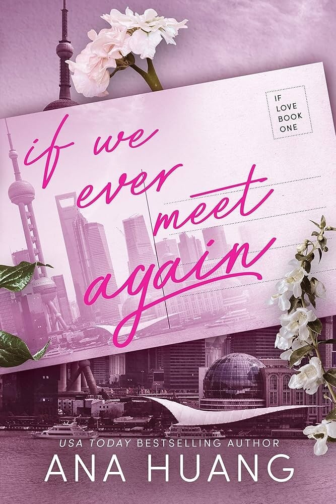 If we ever meer again | Ana Huang