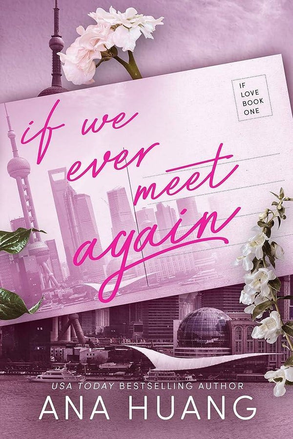If we ever meer again | Ana Huang