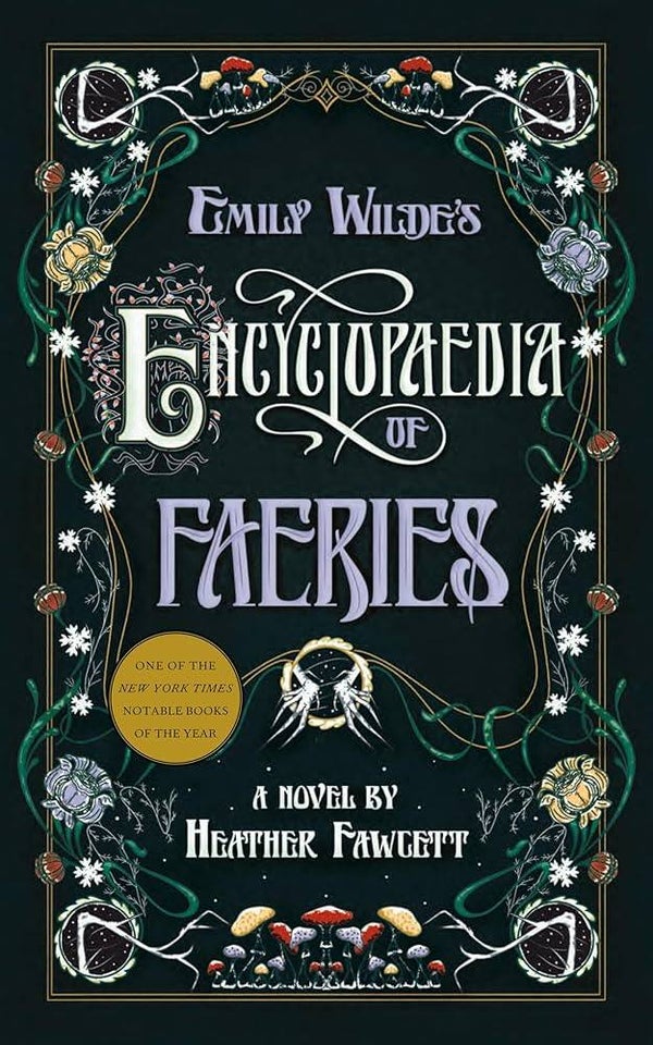 Emily Wilde's Encyclopaedia of Faeries | Heather Fawcett