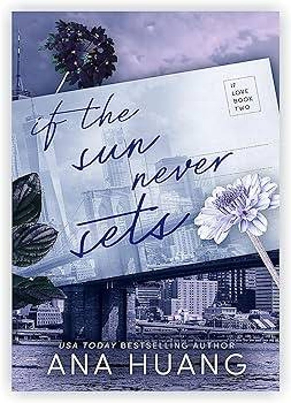 If the sun never sets | Ana Huang
