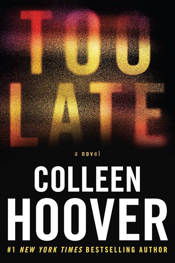 Too Late | Colleen Hoover