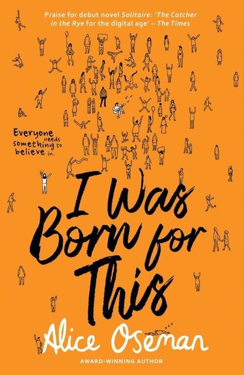 I was born for this | Alice Oseman