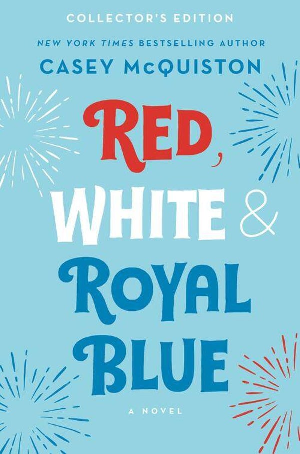Red white royal blue | Casey McQuiston
