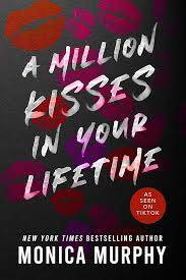 A million kisses in your lifetime | Monica Murphy