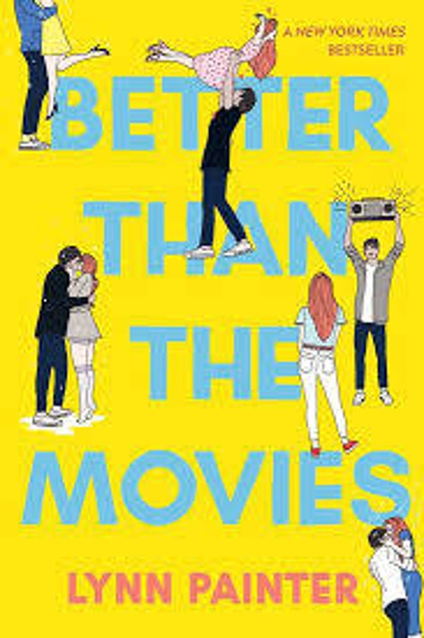 Better than the movies | Lynn Painter