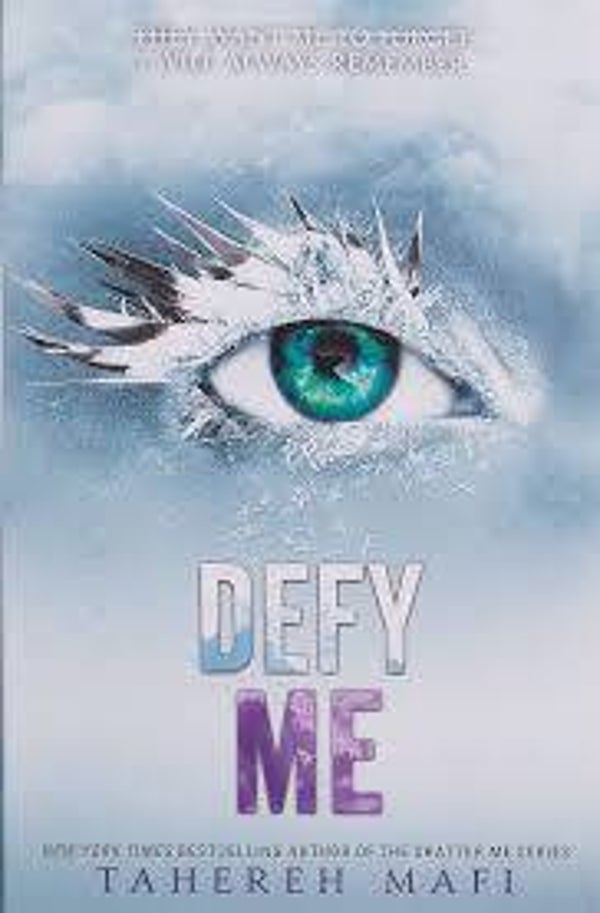 Defy me | Tahereh Mafi