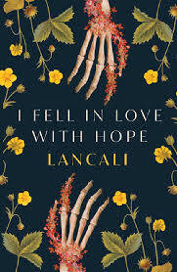I fell in love with hope | Lancali