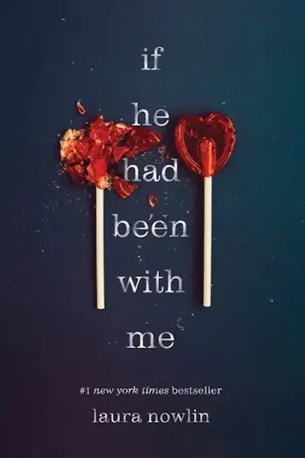 If he had been with me | Laura Nowlin