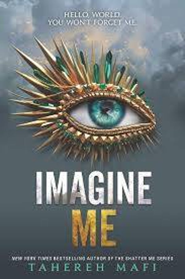 Imagine me | Tahereh Mafi