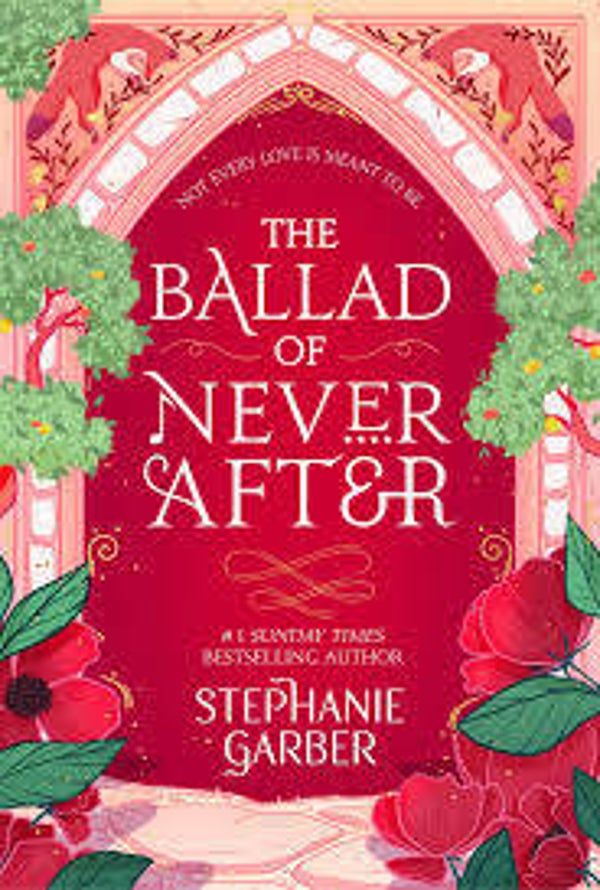 The ballad of never after | Stephanie Garber