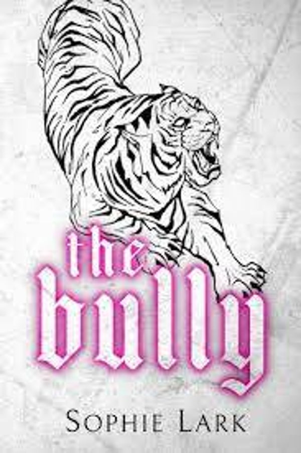 The Bully | Sophie Lark