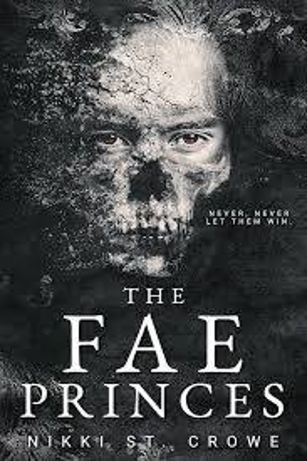 The fae princes | Nikki St. Crowe