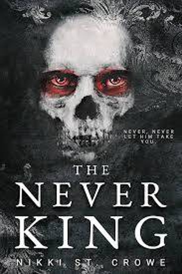 The never king | Nikki St. Crowe