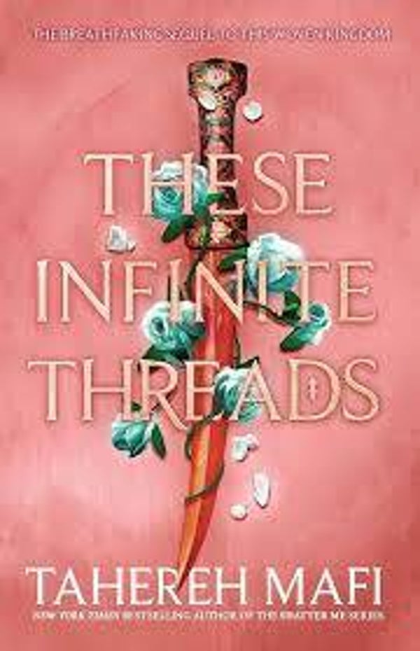 These infinite threads | Tahereh Mafi