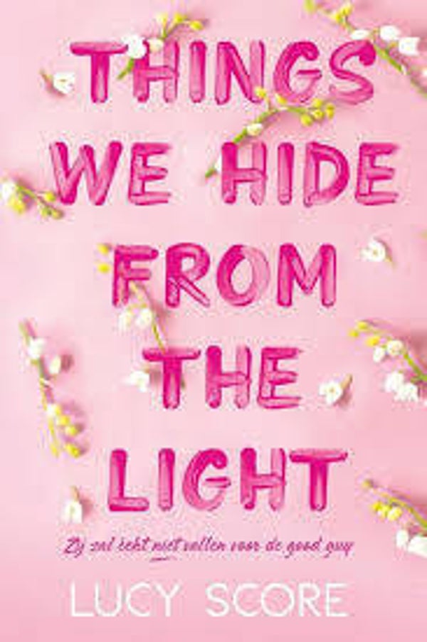 Things we hide from the light | Lucy Score