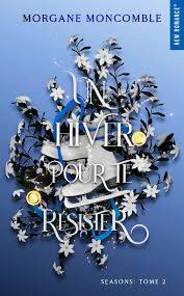 Un hiver pour te resister | Morgane Moncomble