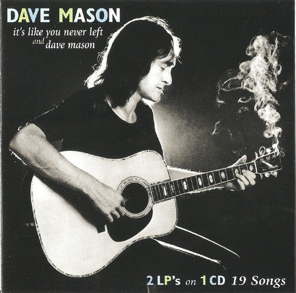 Mason, Dave - It's like you never left / Dave Mason