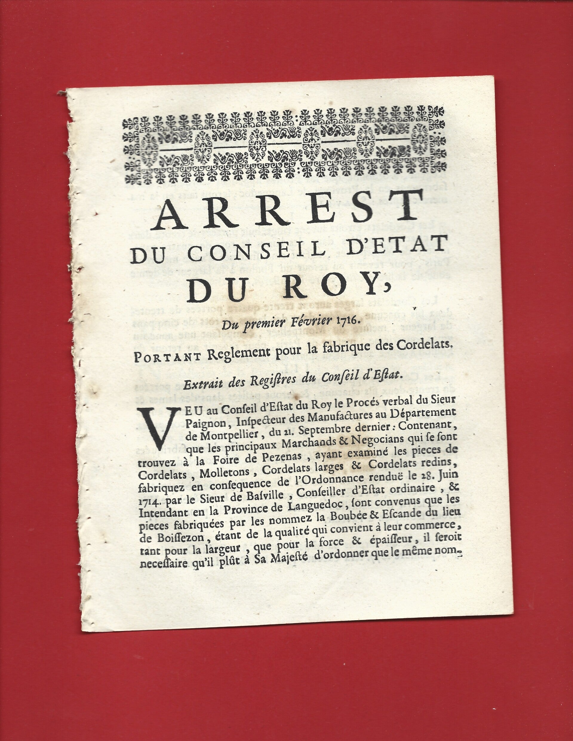 Arrest du Conseil d'Estat du Roy (1er Février 1716) — Règlement pour la Fabrique des Cordelats en Languedoc | Régence / Textilienne / Montpellier & Pézenas