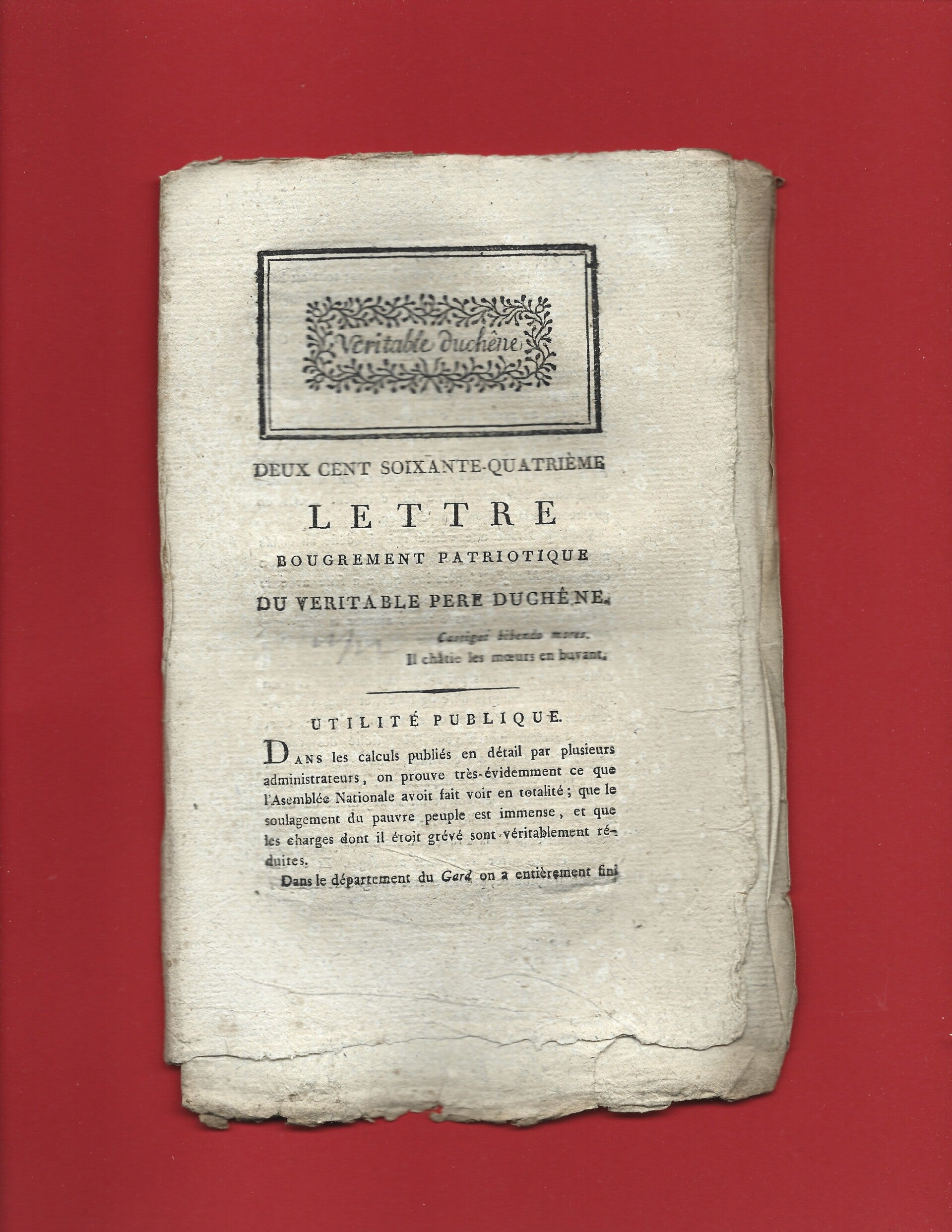 1791 Révolution journal . DEUX CENT SOIXANTE-QUATRIÈME LETTRE BOUGREMENT PATRIOTIQUE DU VÉRITABLE PÈRE DUCHÊNE