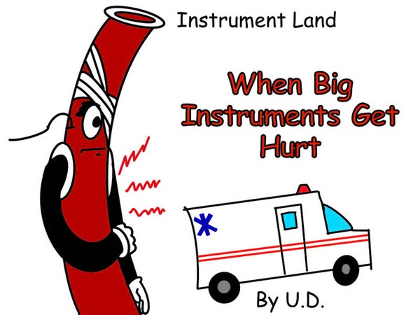 When Big Instruments Get Hurt