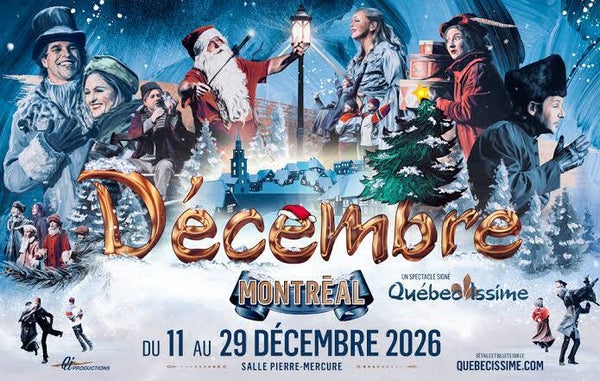 Spectacle de Noel a Québec ! 4-5-6 décembre 2026