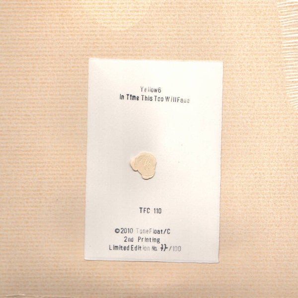 TF/C110 // YELLOW 6 - IN TIME THIS TOO WILL FADE (CLEAR VINYL LP)