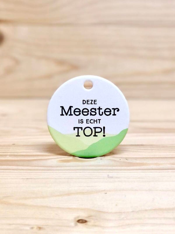 Jij bent Top meester ! magneet