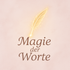 Magie der Worte Magie der Worte