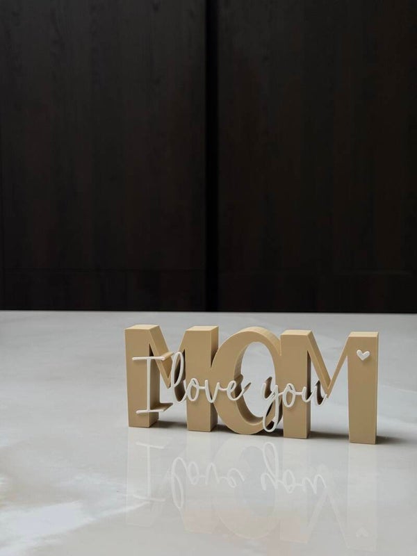 MOM - I love you