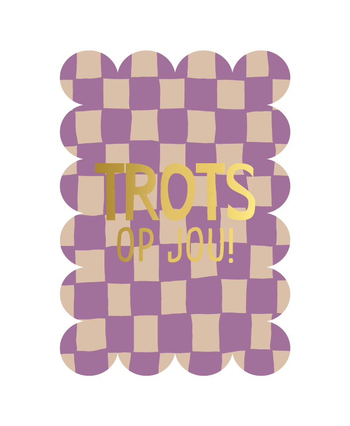 Kaart  |  Bubbel  |  Check  |  Trots op jou!