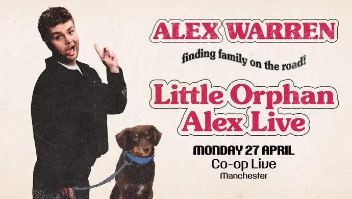 ALEX WARREN LITTLE ORPHAN ALEX TOUR 27th April 2026 @ CO-OP LIVE OFFSITE PARKING AT ETIHAD PARKING