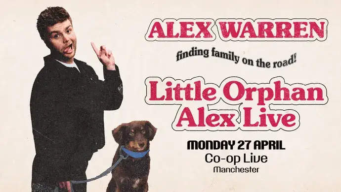 ALEX WARREN LITTLE ORPHAN ALEX TOUR 4TH MAY 2026 @ CO-OP LIVE OFFSITE PARKING AT ETIHAD PARKING