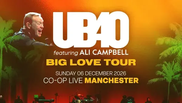 UB40 Feat Ali Campbell Big Love Tour 6th December 2026 CO-OP LIVE OFFSITE PARKING AT ETIHAD PARKING