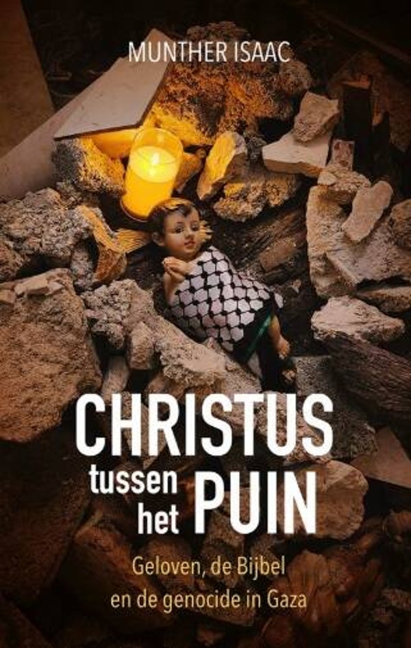 Isaac, Munther - Christus tussen het puin