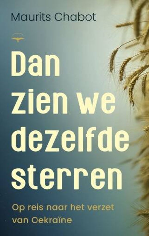 Chabot, Maurits - Dan zien we dezelfde sterren