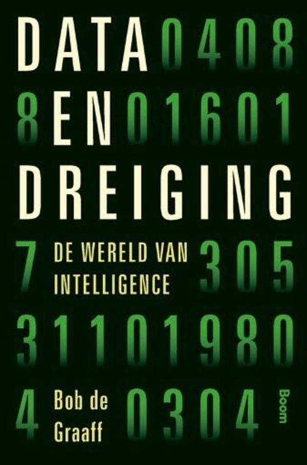 Graaff, Bob de - Data en dreiging