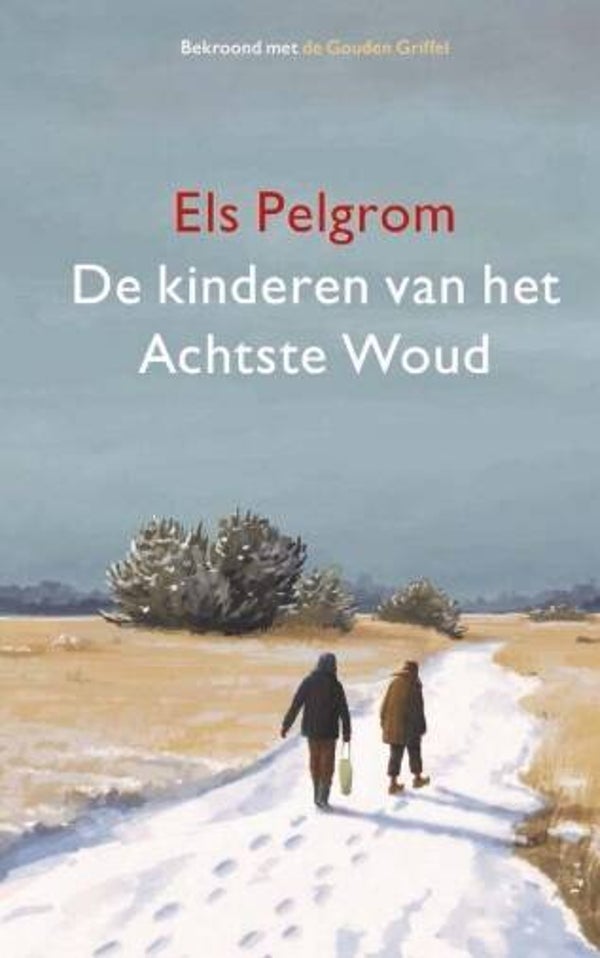 Pelgrom, Els - De kinderen van het Achtste Woud