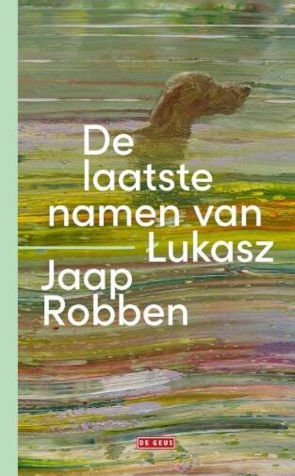 Robben, Jaap - De laatste namen van Lukasz