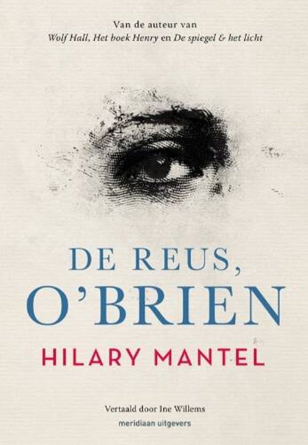 Mantel, Hilary - De reus, O'Brien