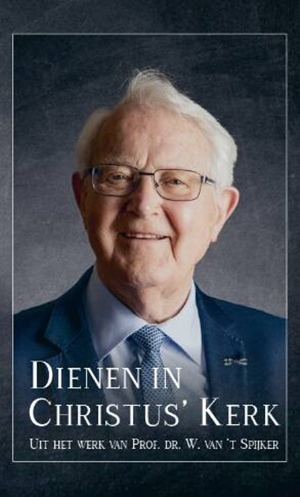 Spijker, prof. dr. W. van 't - Dienen in Christus' kerk