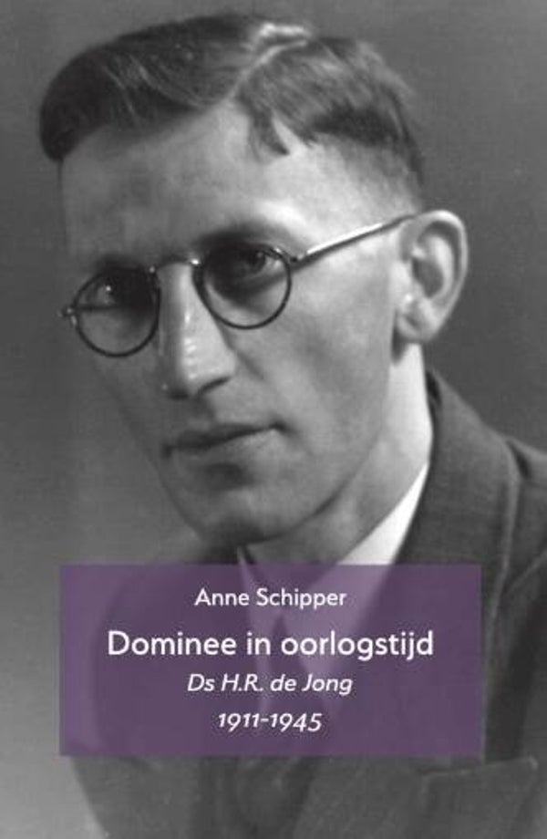 Schipper, Anne - Dominee in oorlogstijd