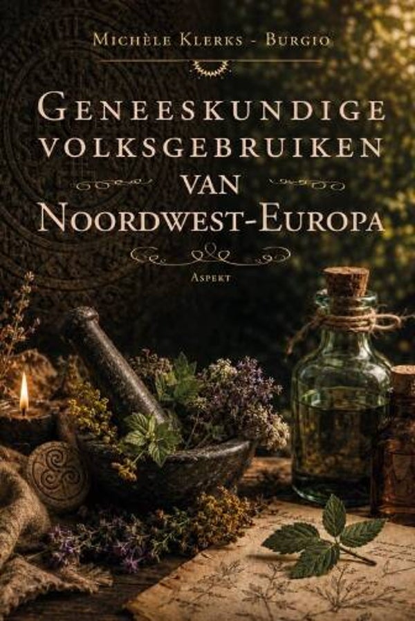 Klerks-Burgio, Michèle - Geneeskundige volksgebruiken van Noordwest-Europa