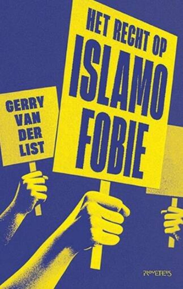 List, Gerry van der - Het recht op islamofobie